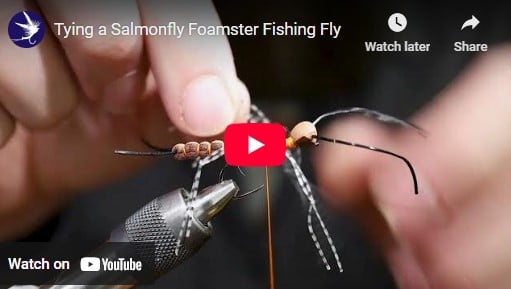 Tying a Salmonfly Foamster Fly Fishing Fly